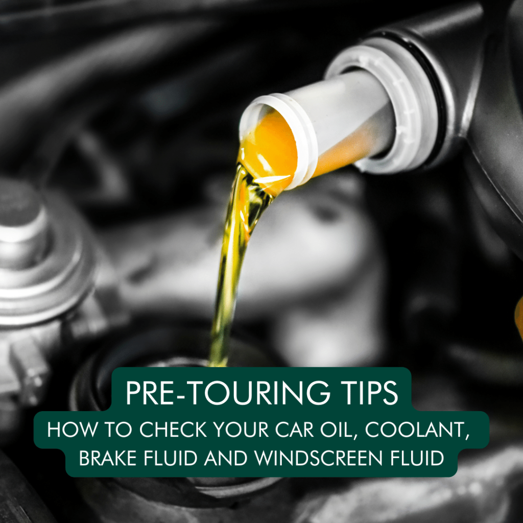 Pre-Touring Tips: How to check your Car Oil, Brake and Coolant Levels